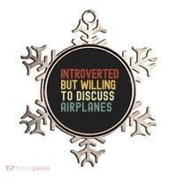 Introverted But Willing To Discuss Airplanes Funny Aviation Airplane Lover Ornament thumb 0