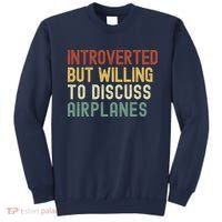 Introverted But Willing To Discuss Airplanes Funny Aviation Airplane Lover Sweatshirt thumb 0