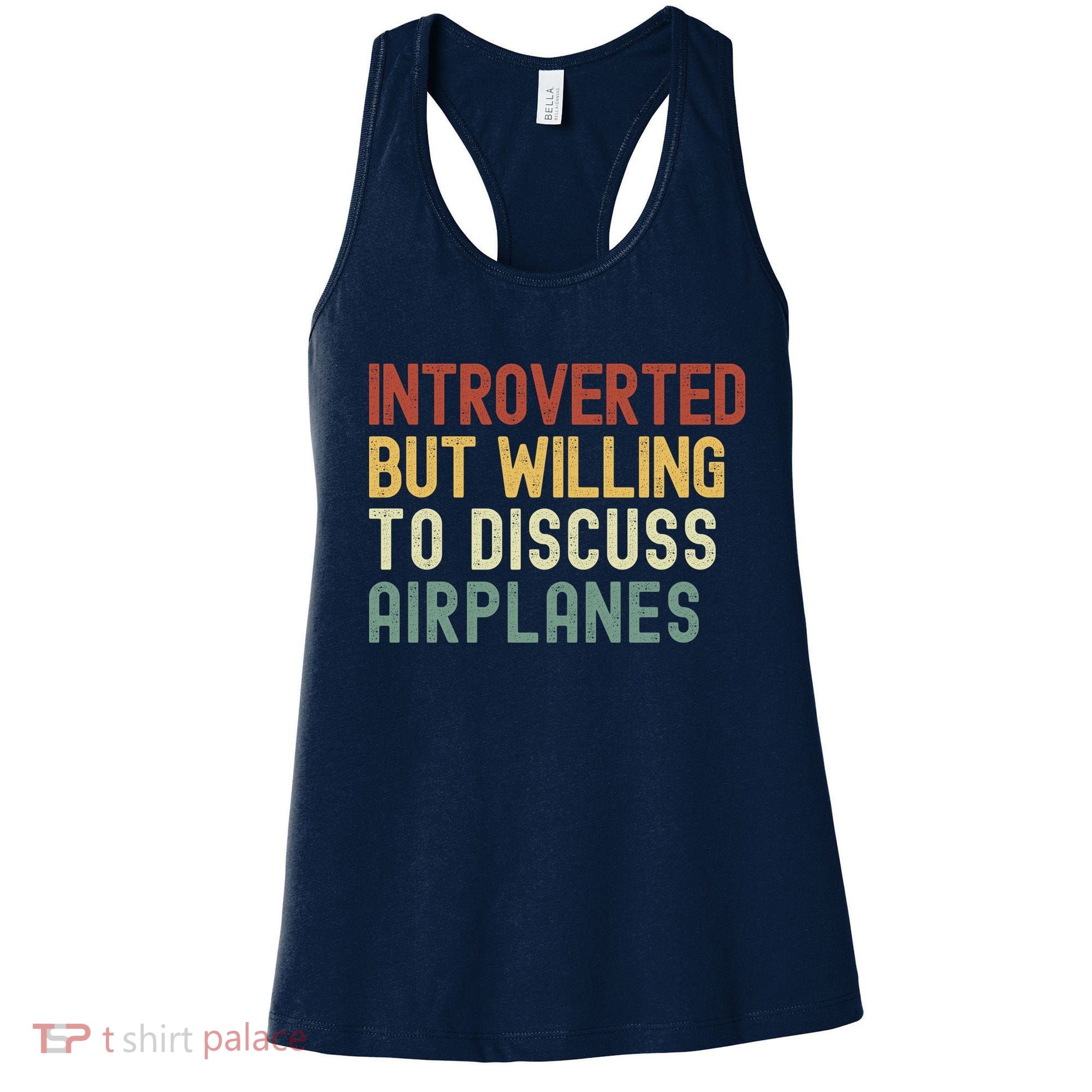 Introverted But Willing To Discuss Airplanes Funny Aviation Airplane Lover Women's Tank Top