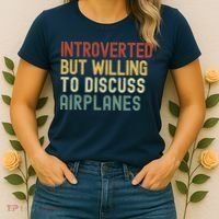 Introverted But Willing To Discuss Airplanes Funny Aviation Airplane Lover Women's T-Shirt thumb 2