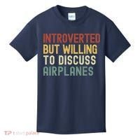 Introverted But Willing To Discuss Airplanes Funny Aviation Airplane Lover Kids T-Shirt thumb 0