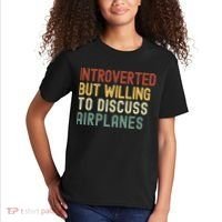 Introverted But Willing To Discuss Airplanes Funny Aviation Airplane Lover Kids T-Shirt thumb 2