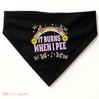 It Burns When I Pee USA-Made Doggie Bandana thumb 0