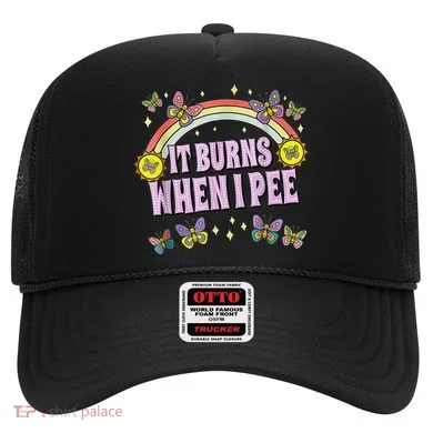It Burns When I Pee Hat