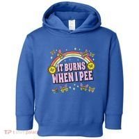 It Burns When I Pee Toddler Hoodie thumb 0