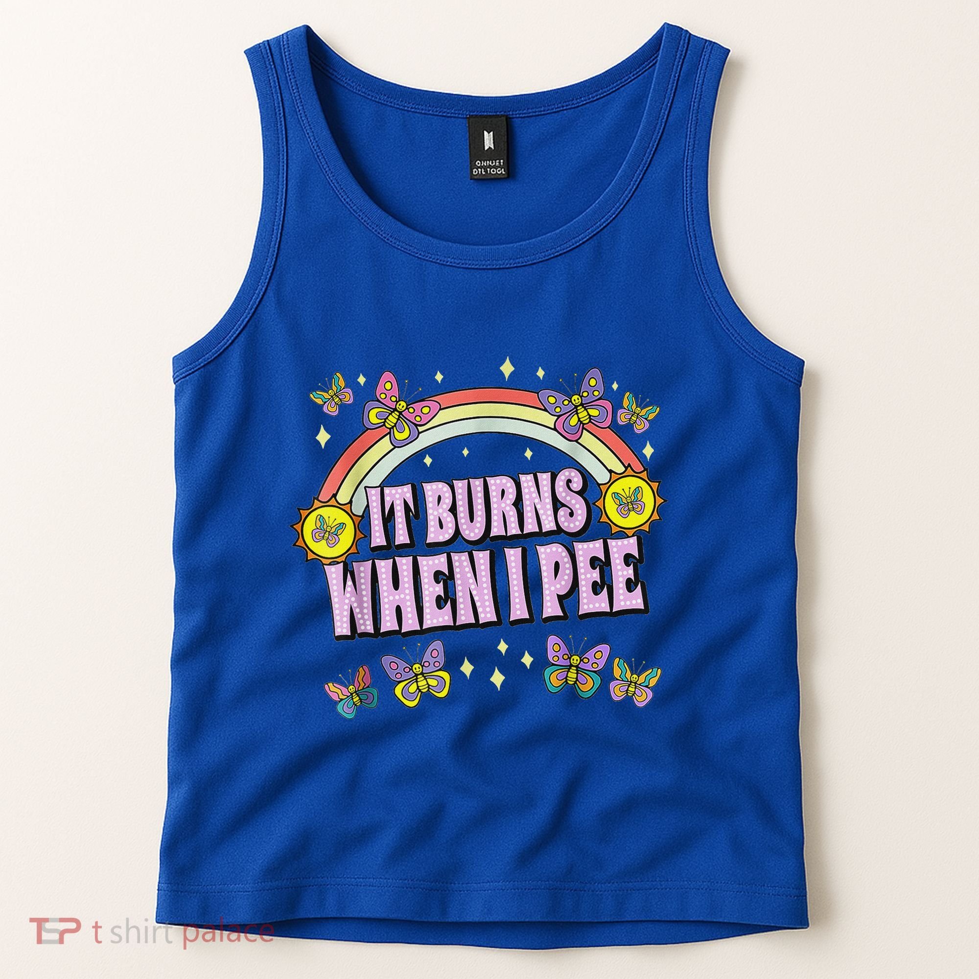 It Burns When I Pee Tank Top