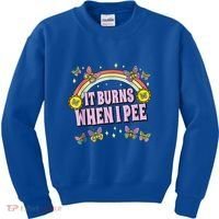It Burns When I Pee Kids Sweatshirt thumb 0