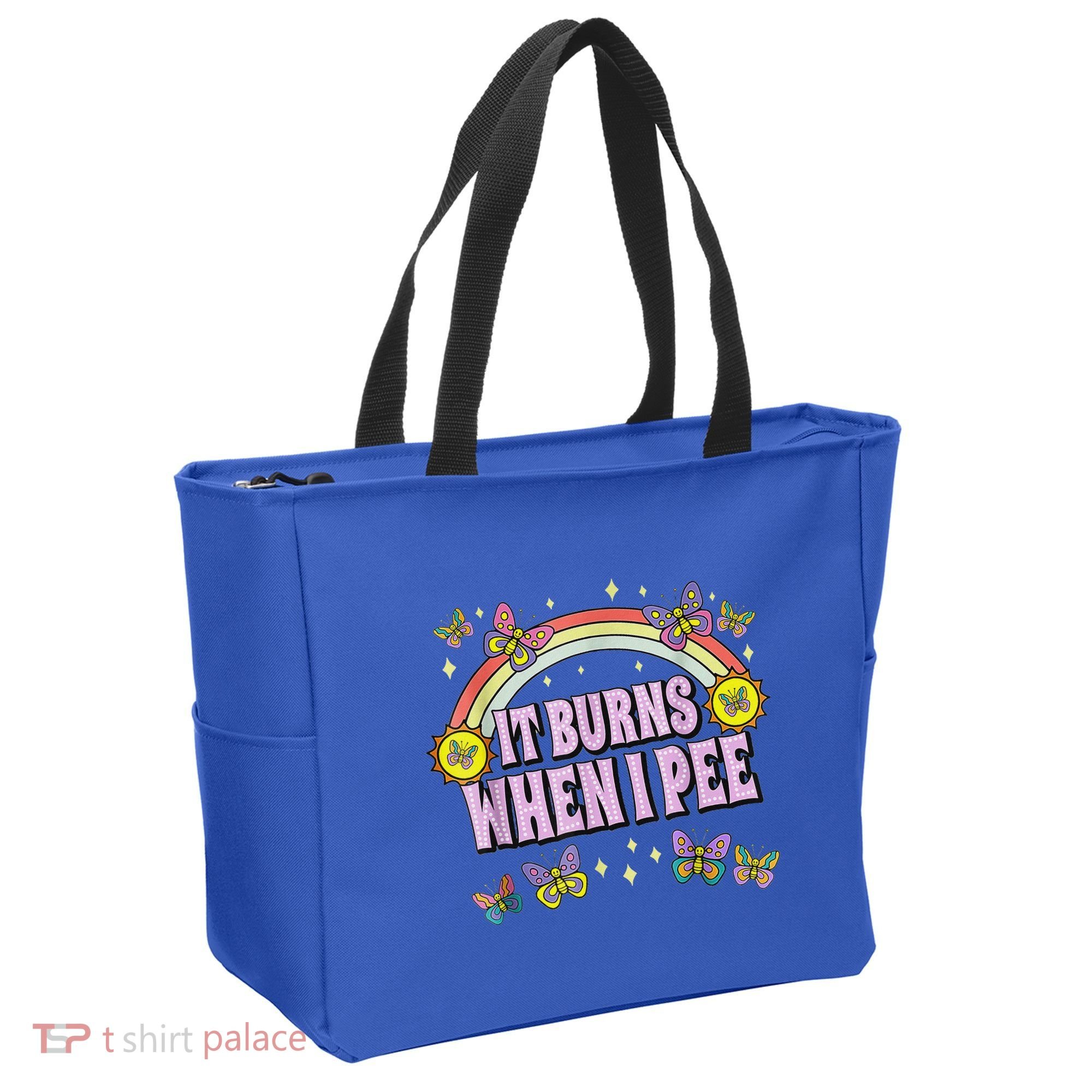 It Burns When I Pee Tote Bag