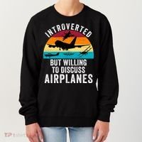 Introverted But Willing To Discuss Airplanes Funny Aviation Funny Pilot Women's Sweatshirt thumb 0