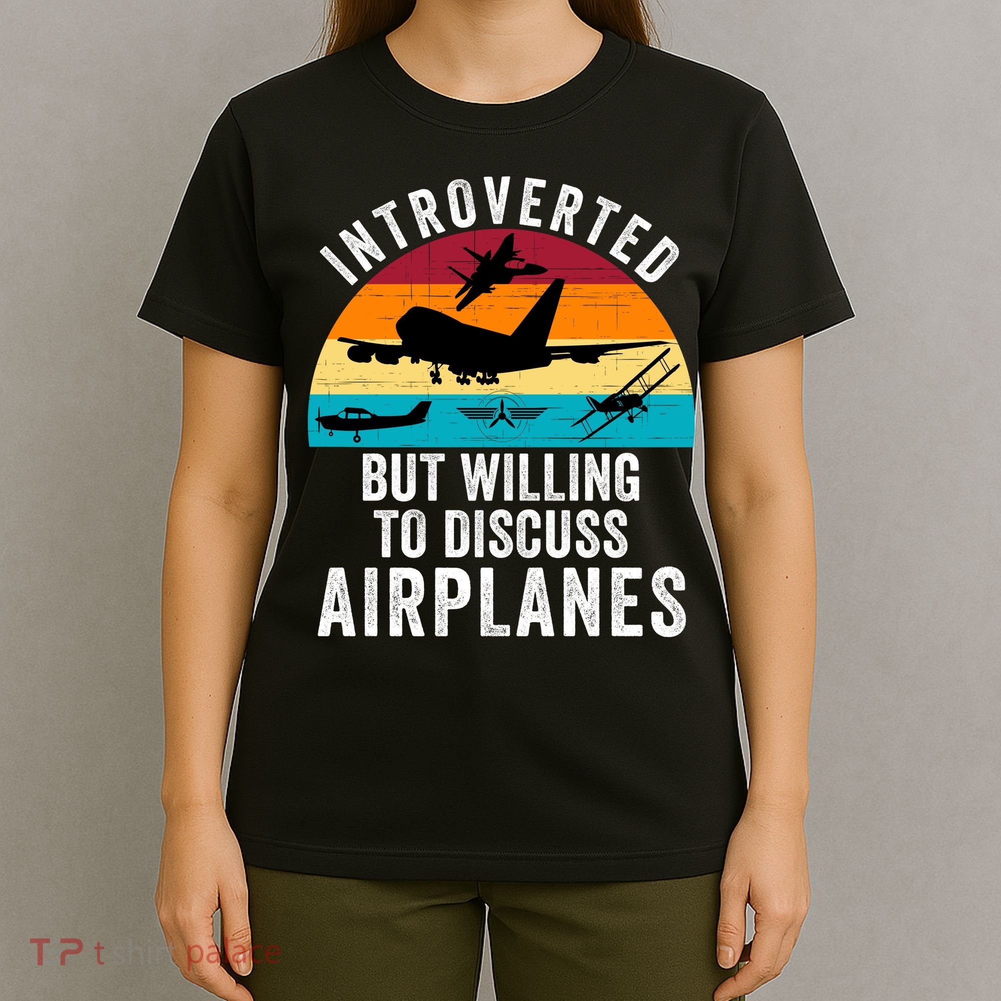 Introverted But Willing To Discuss Airplanes Funny Aviation Funny Pilot T-Shirt