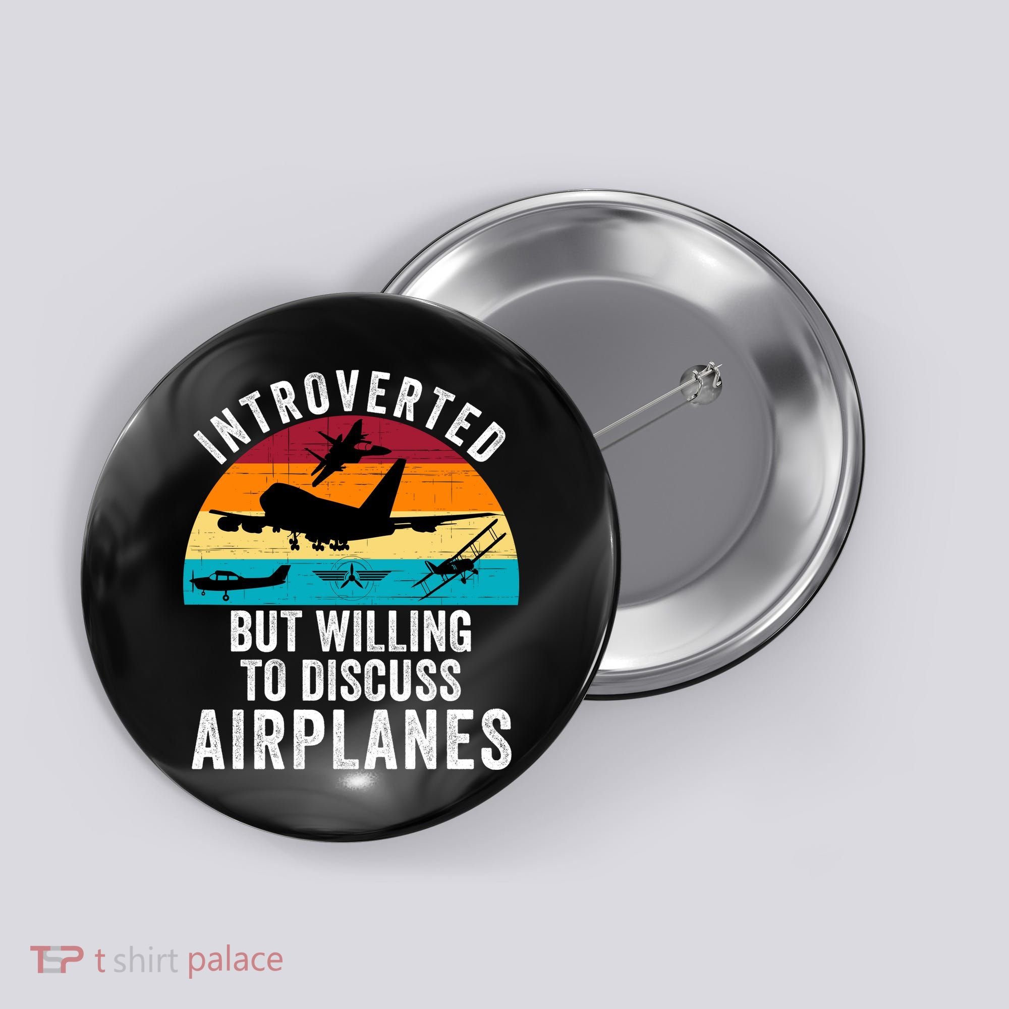 Introverted But Willing To Discuss Airplanes Funny Aviation Funny Pilot Button