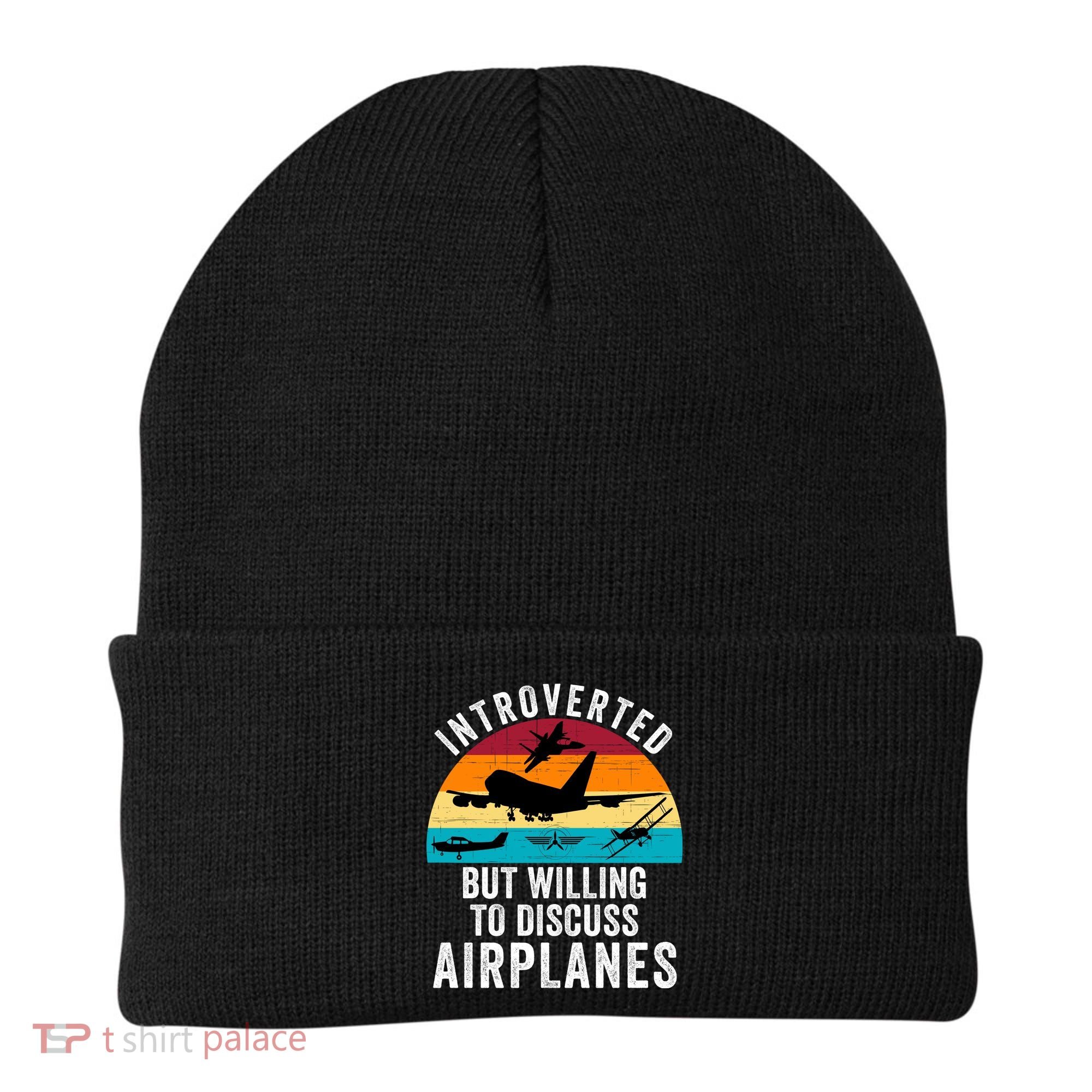 Introverted But Willing To Discuss Airplanes Funny Aviation Funny Pilot Beanie