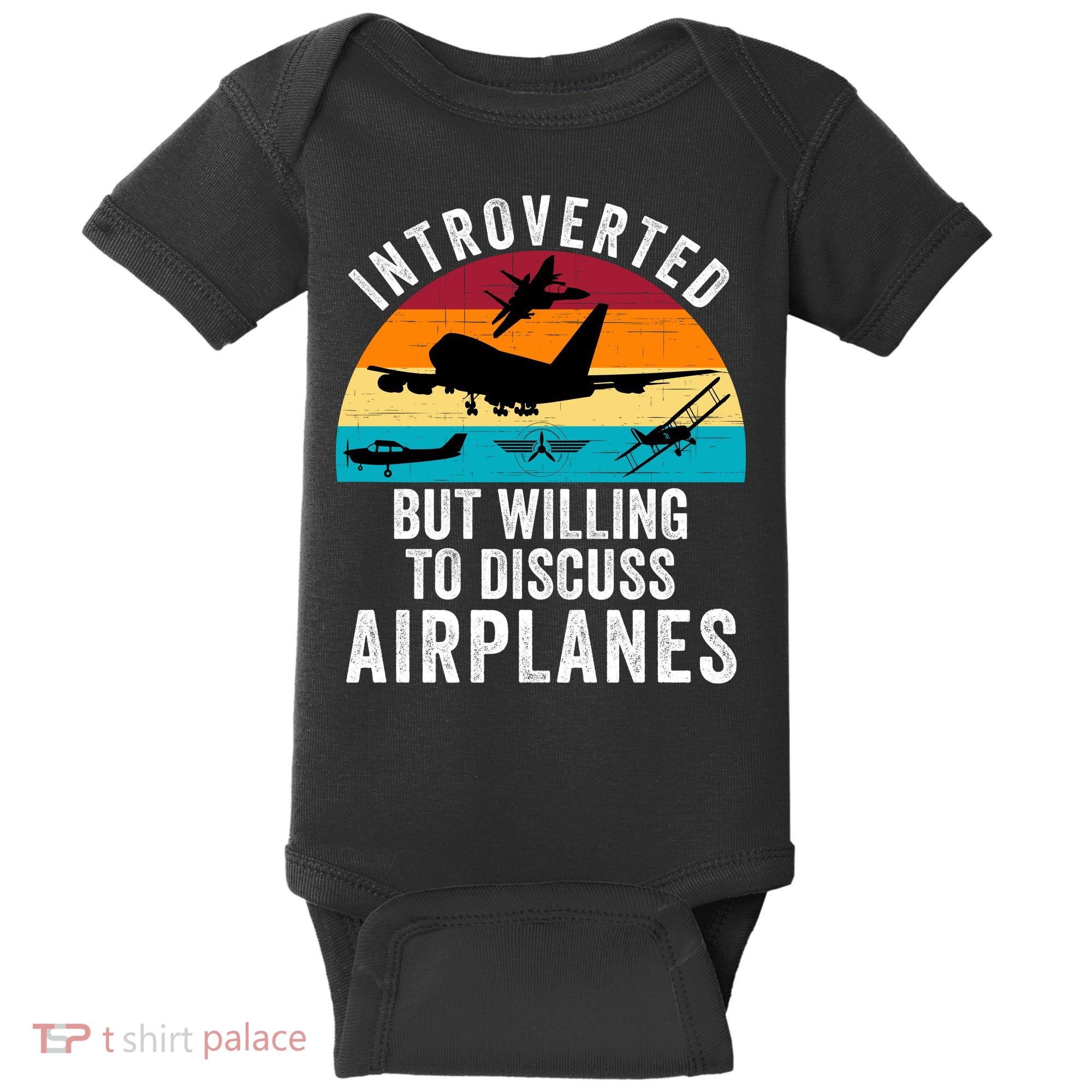 Introverted But Willing To Discuss Airplanes Funny Aviation Funny Pilot Baby Bodysuit