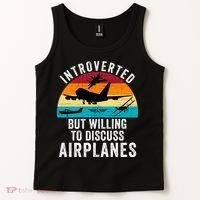 Introverted But Willing To Discuss Airplanes Funny Aviation Funny Pilot Tank Top thumb 2