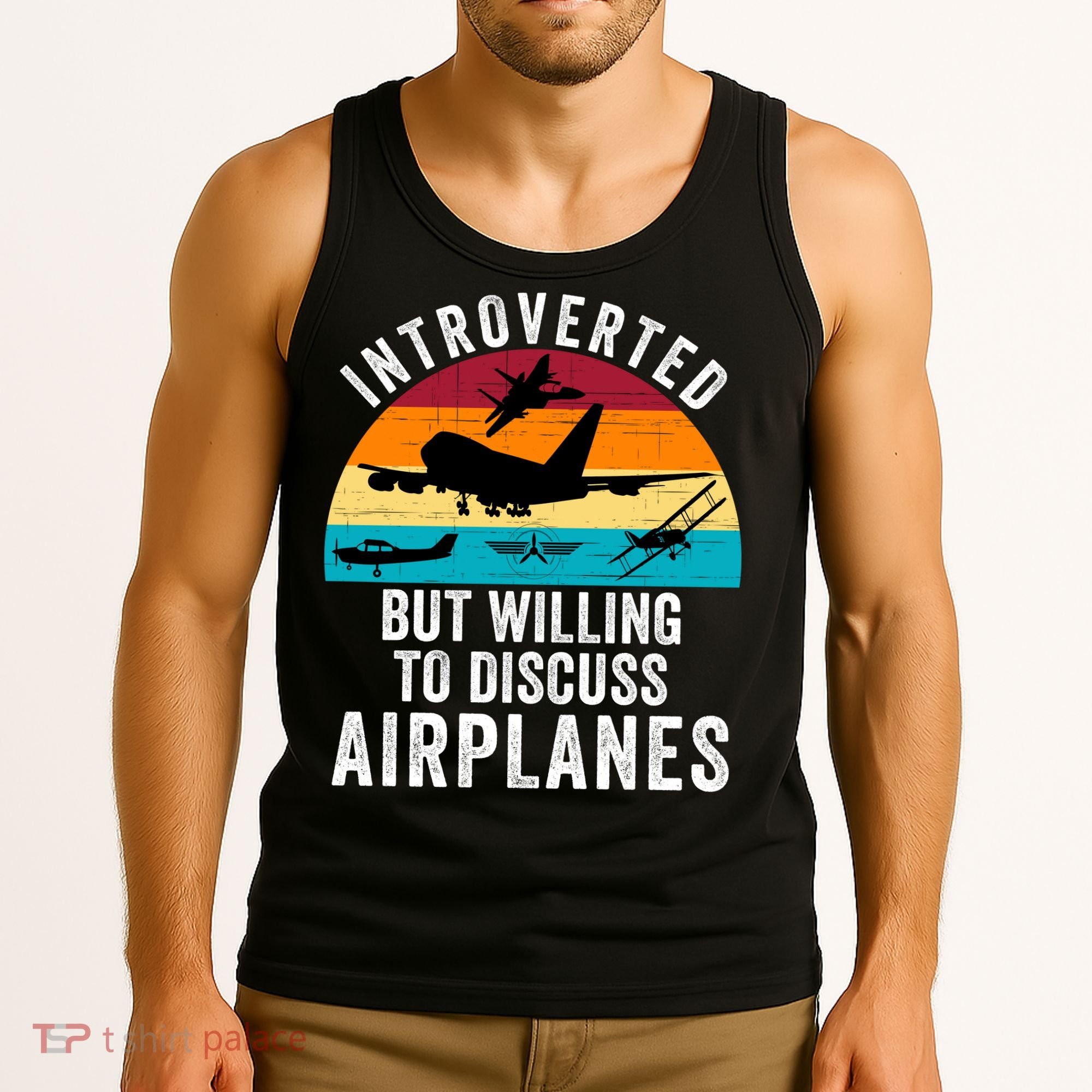Introverted But Willing To Discuss Airplanes Funny Aviation Funny Pilot Tank Top