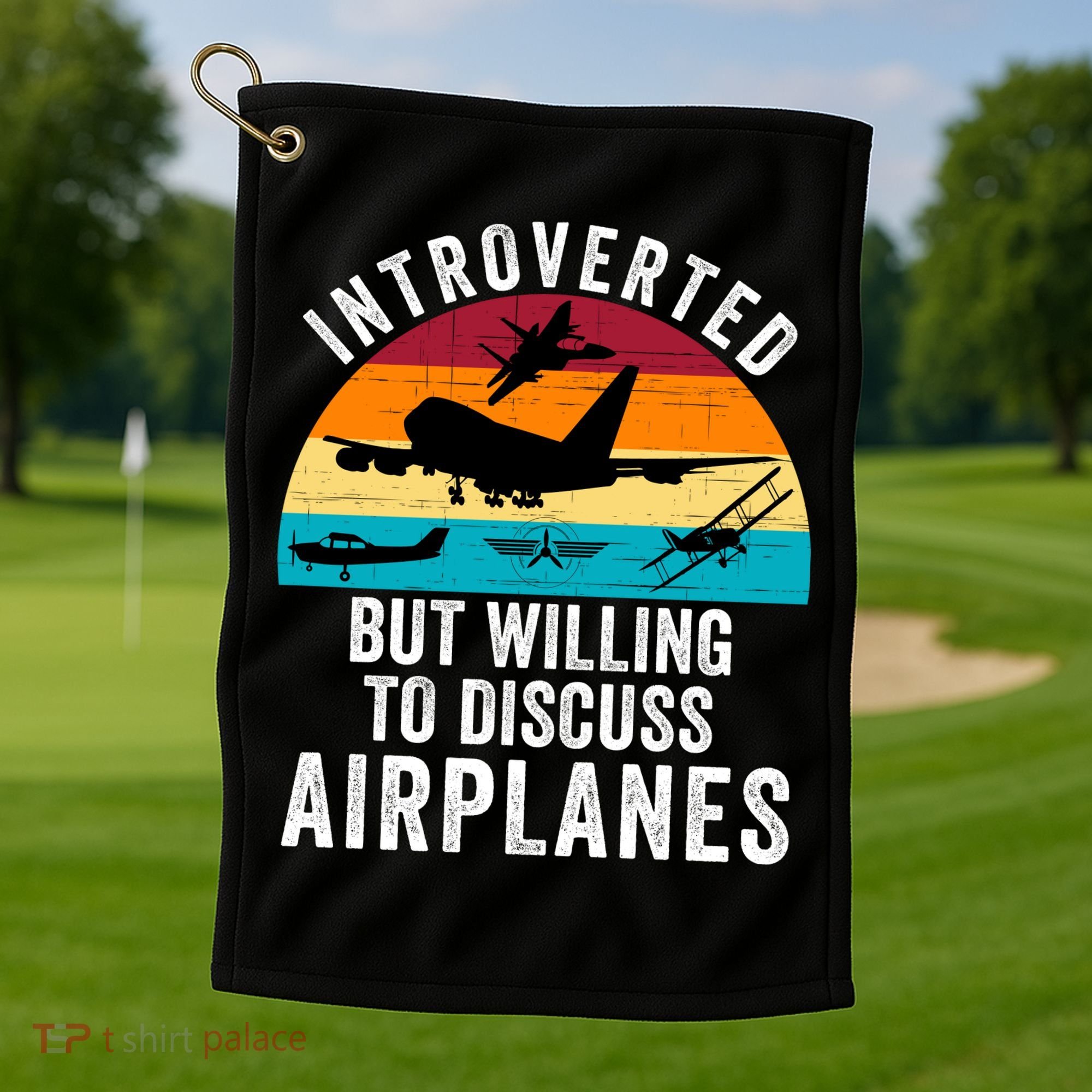 Introverted But Willing To Discuss Airplanes Funny Aviation Funny Pilot Golf Towel