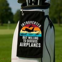 Introverted But Willing To Discuss Airplanes Funny Aviation Funny Pilot Golf Towel thumb 2