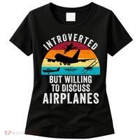 Introverted But Willing To Discuss Airplanes Funny Aviation Funny Pilot Women's T-Shirt thumb 0