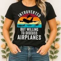 Introverted But Willing To Discuss Airplanes Funny Aviation Funny Pilot Women's T-Shirt thumb 2