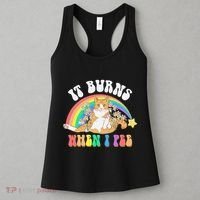 It Burns When I Pee Funny Cat Meme Rainbow Saying Sarcastic Women's Tank Top thumb 3
