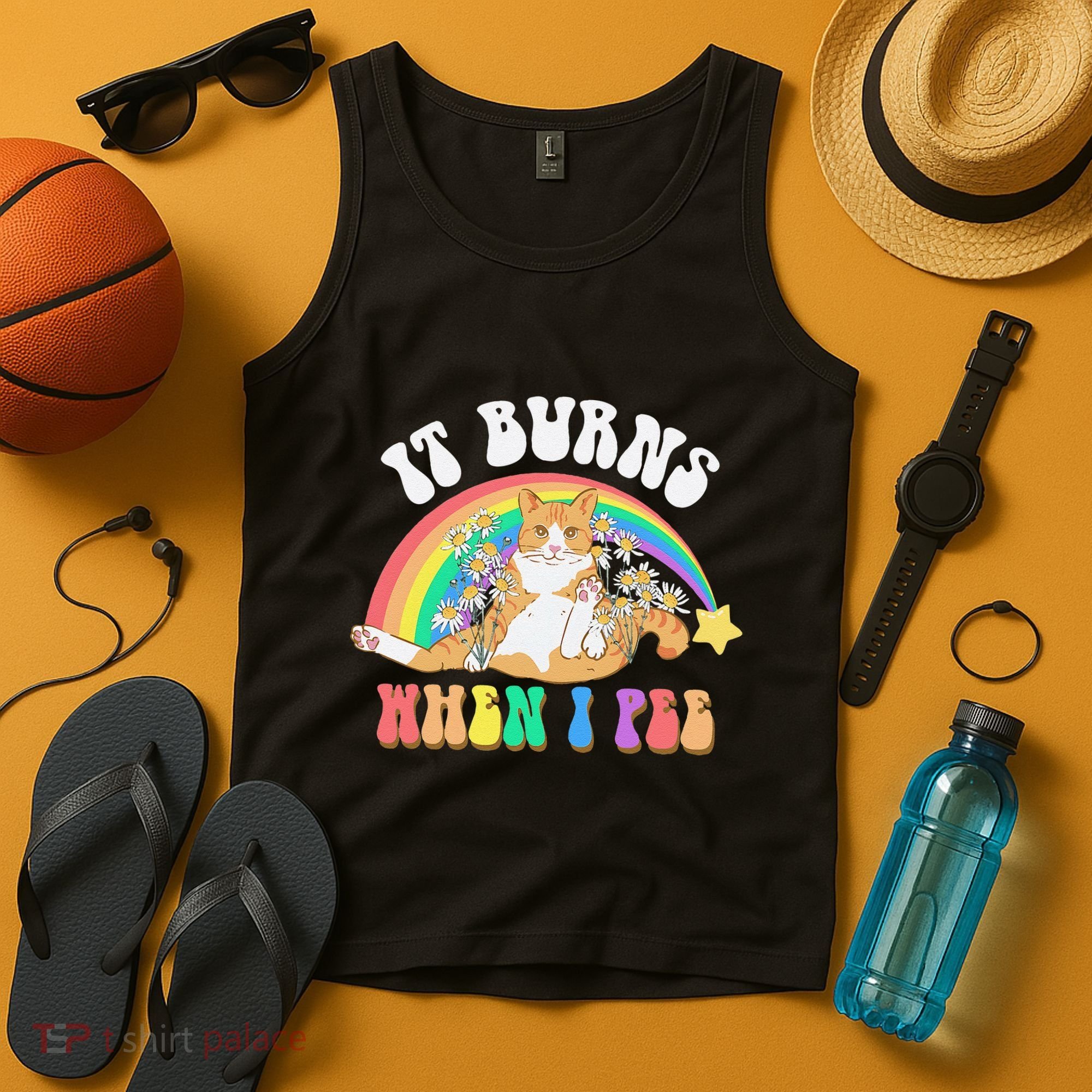 It Burns When I Pee Funny Cat Meme Rainbow Saying Sarcastic Tank Top