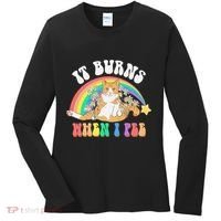 It Burns When I Pee Funny Cat Meme Rainbow Saying Sarcastic Women's Long Sleeve Shirt thumb 0