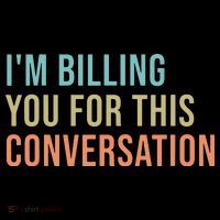 Im Billing You For This Conversation Funny Lawyer Long Sleeve Shirt thumb 2