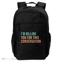 Im Billing You For This Conversation Funny Lawyer Backpack thumb 0