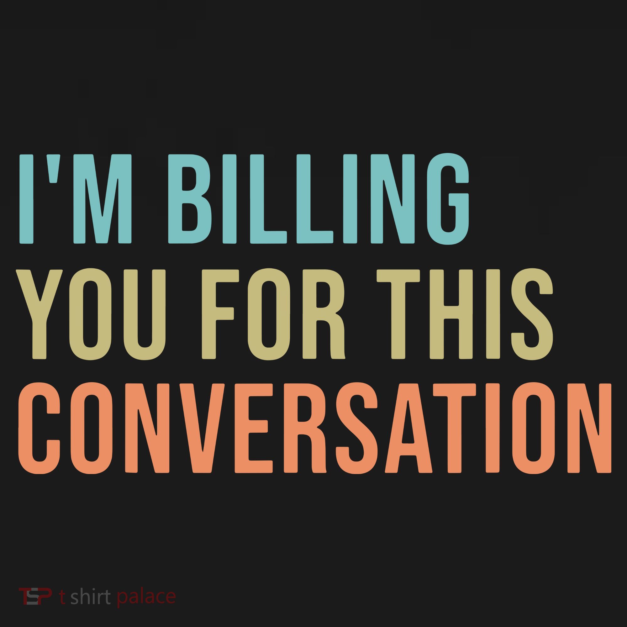 Im Billing You For This Conversation Funny Lawyer Toddler Hoodie