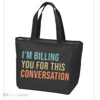 Im Billing You For This Conversation Funny Lawyer Tote Bag thumb 3