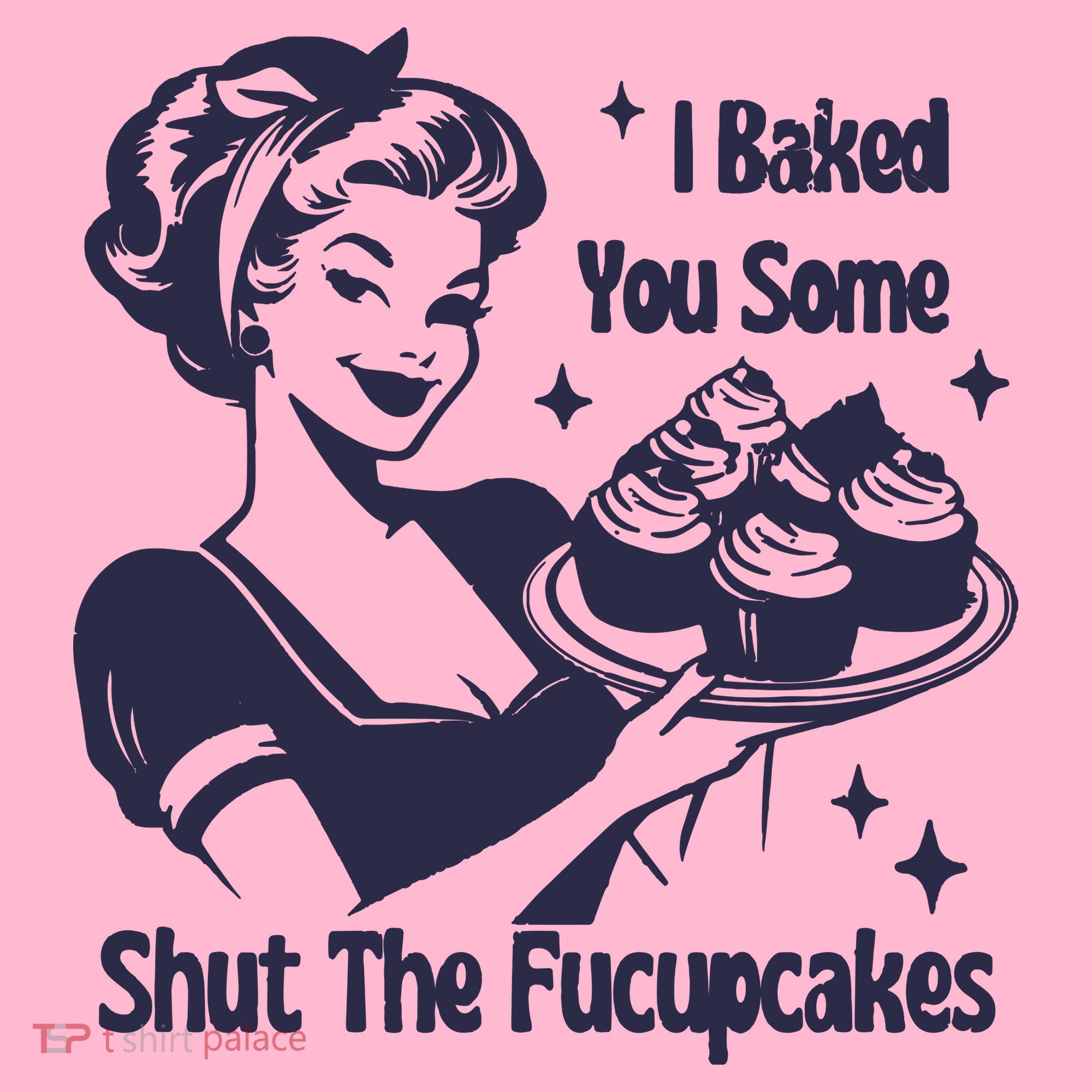 I Baked You Some Shut The Fucupcakes Coaster