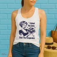 I Baked You Some Shut The Fucupcakes Women's Tank Top thumb 2