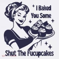 I Baked You Some Shut The Fucupcakes Kids Sweatshirt thumb 2