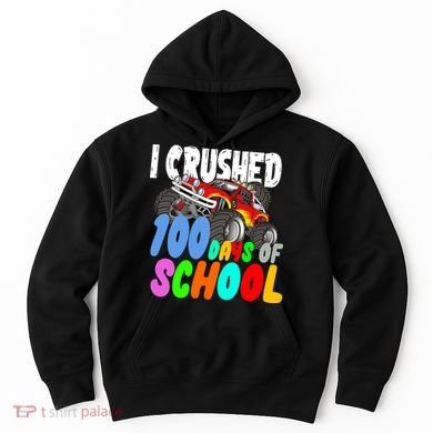I Crushed 100 Days Of School Hoodie