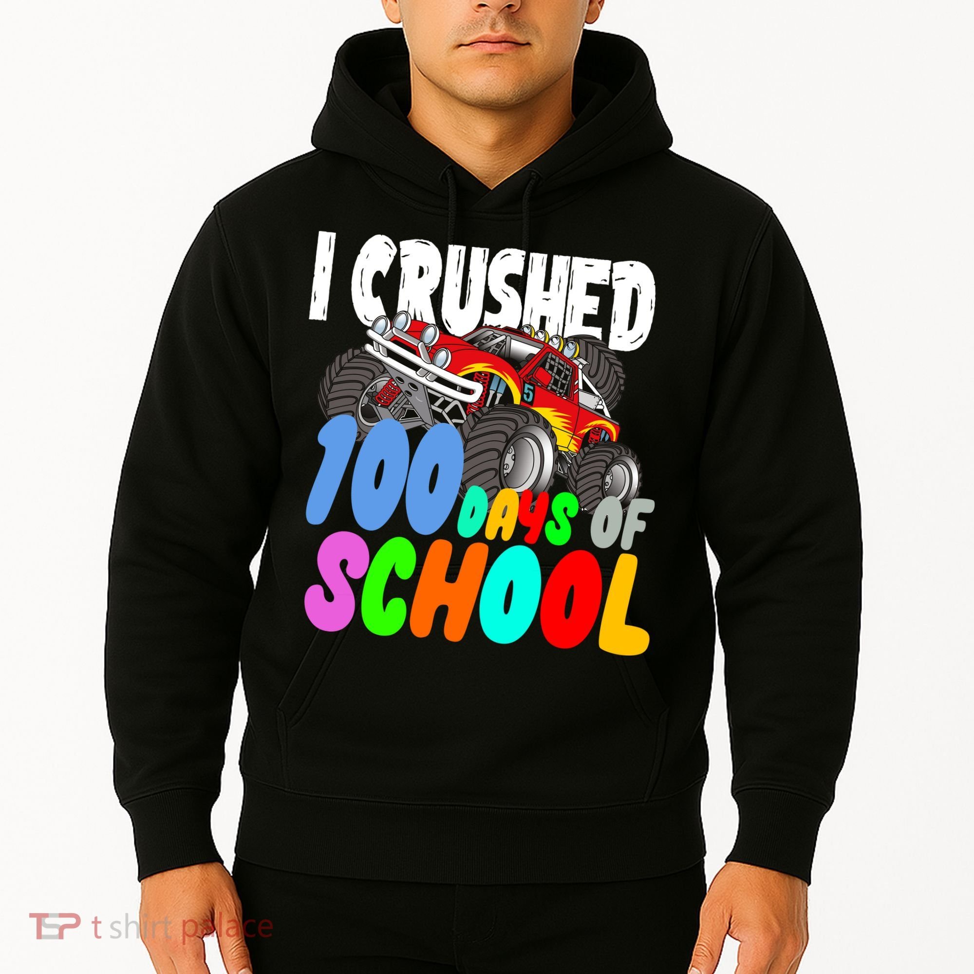 I Crushed 100 Days Of School Hoodie