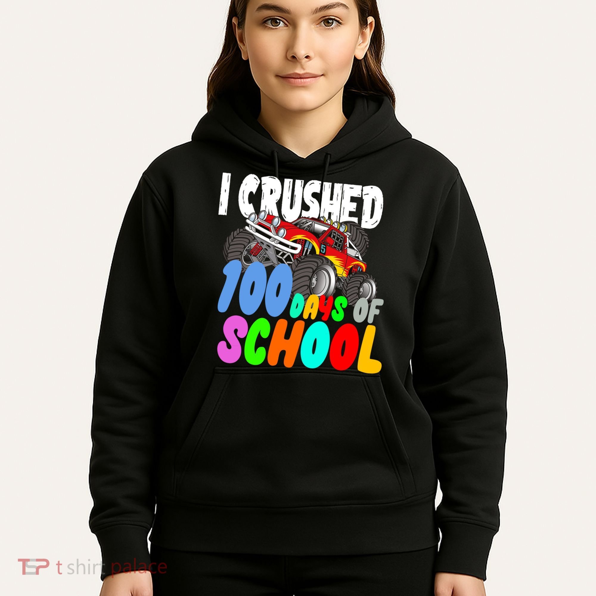 I Crushed 100 Days Of School Hoodie