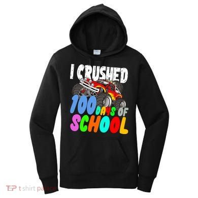 I Crushed 100 Days Of School Women's Hoodie