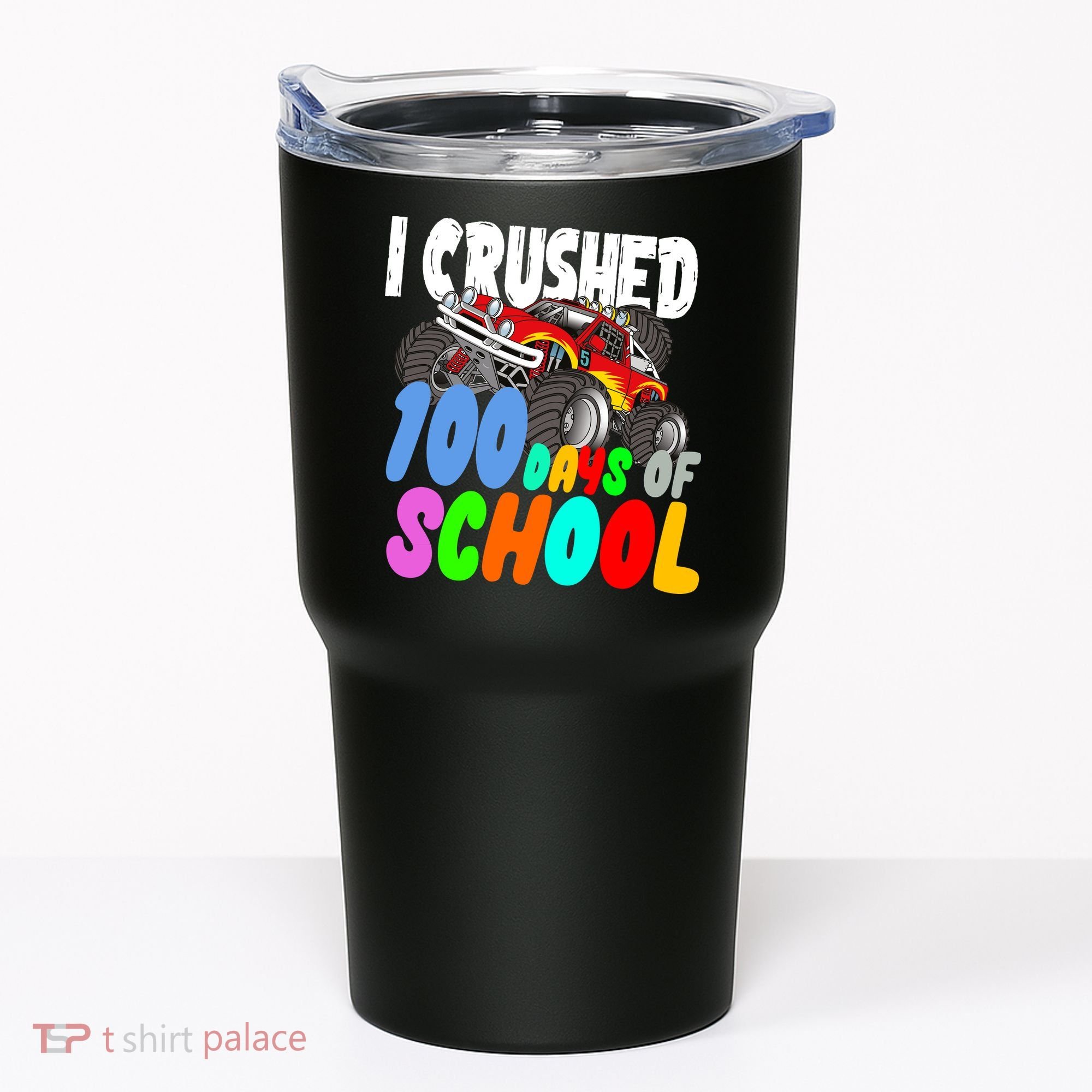 I Crushed 100 Days Of School Tumbler