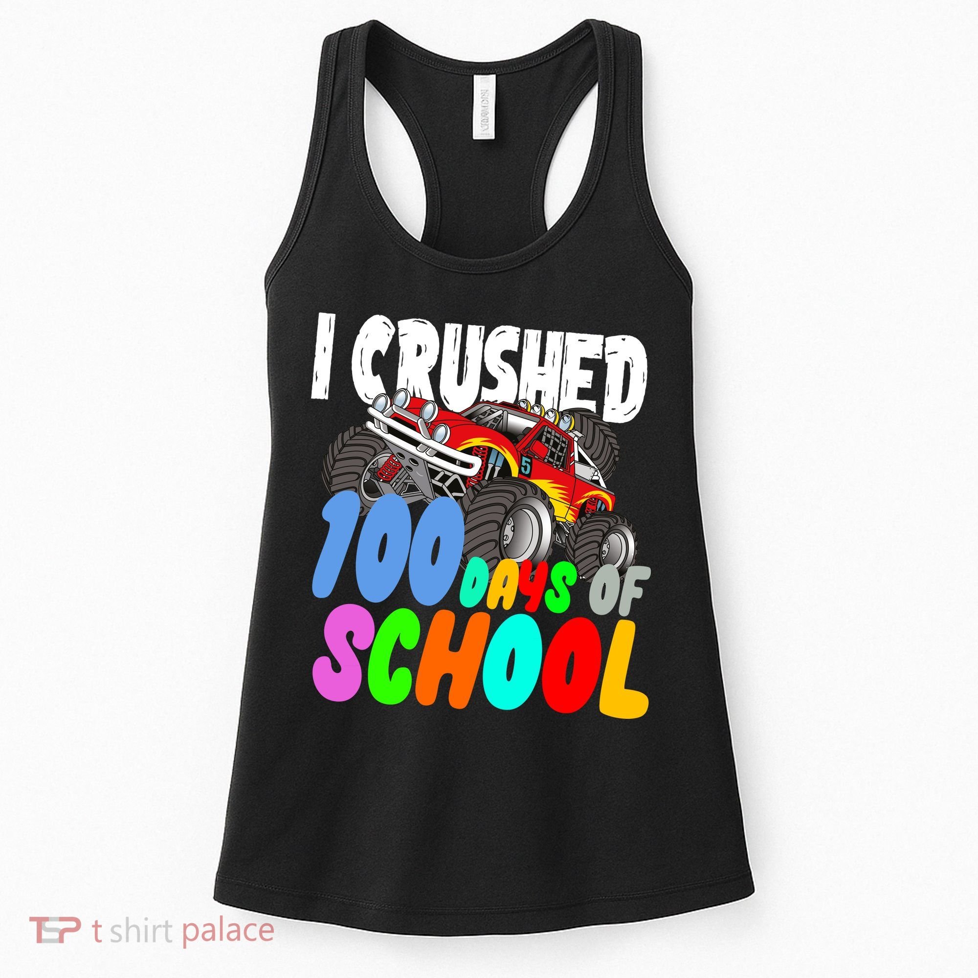 I Crushed 100 Days Of School Women's Tank Top