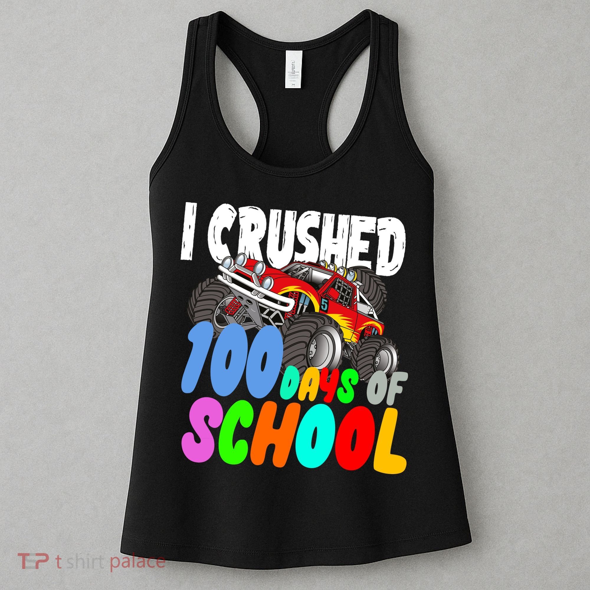 I Crushed 100 Days Of School Women's Tank Top
