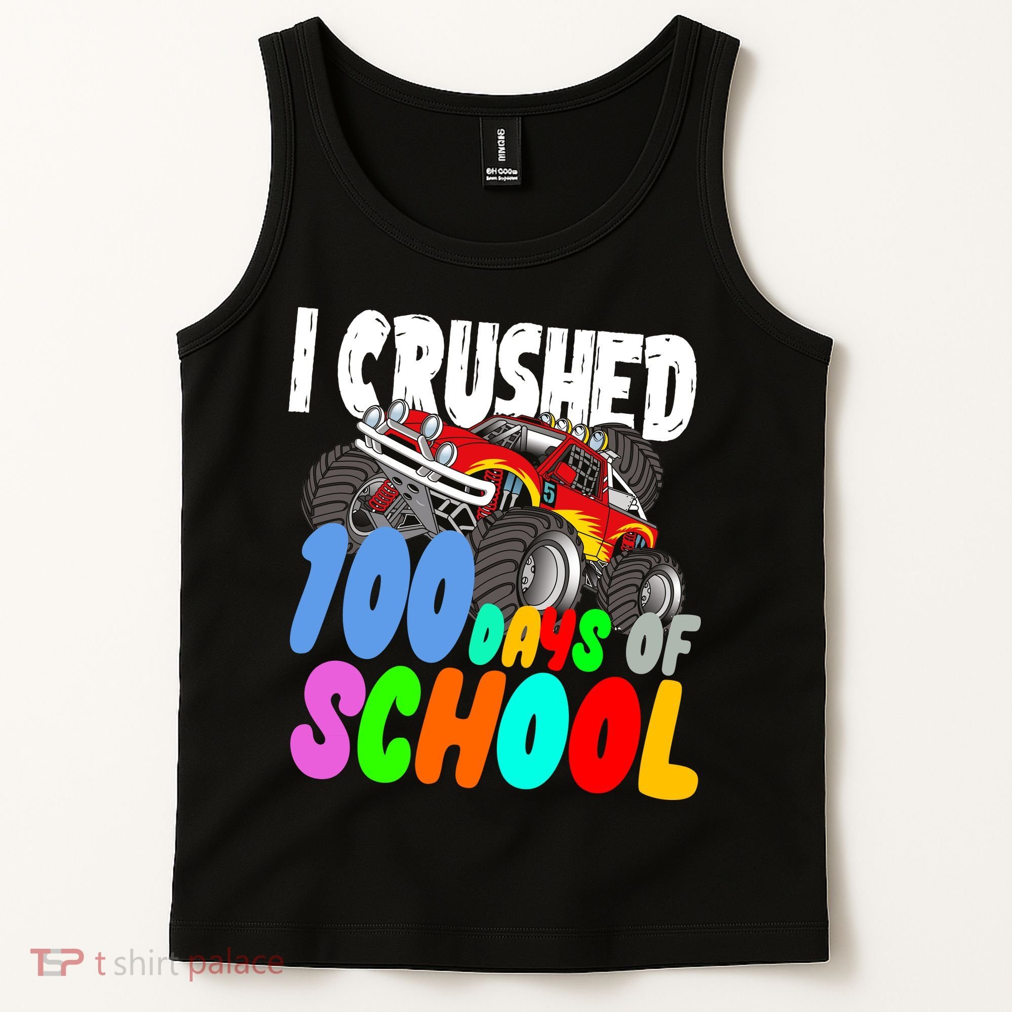 I Crushed 100 Days Of School Tank Top
