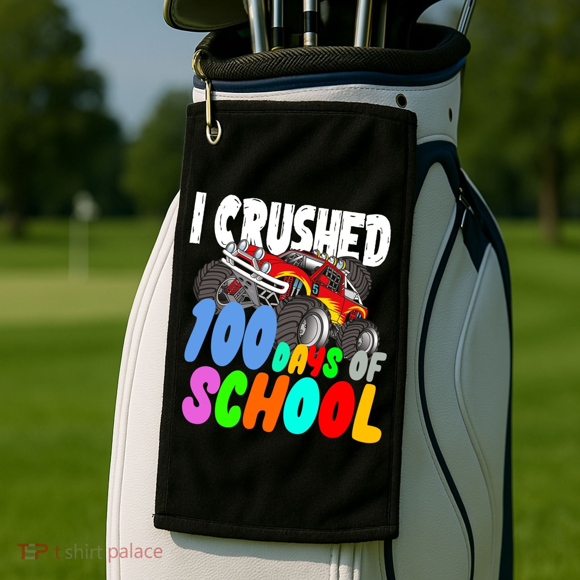 I Crushed 100 Days Of School Golf Towel