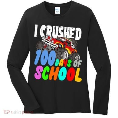I Crushed 100 Days Of School Women's Long Sleeve Shirt