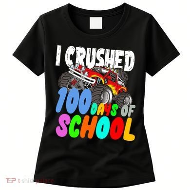 I Crushed 100 Days Of School Women's T-Shirt