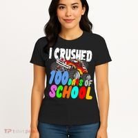 I Crushed 100 Days Of School Women's T-Shirt thumb 4
