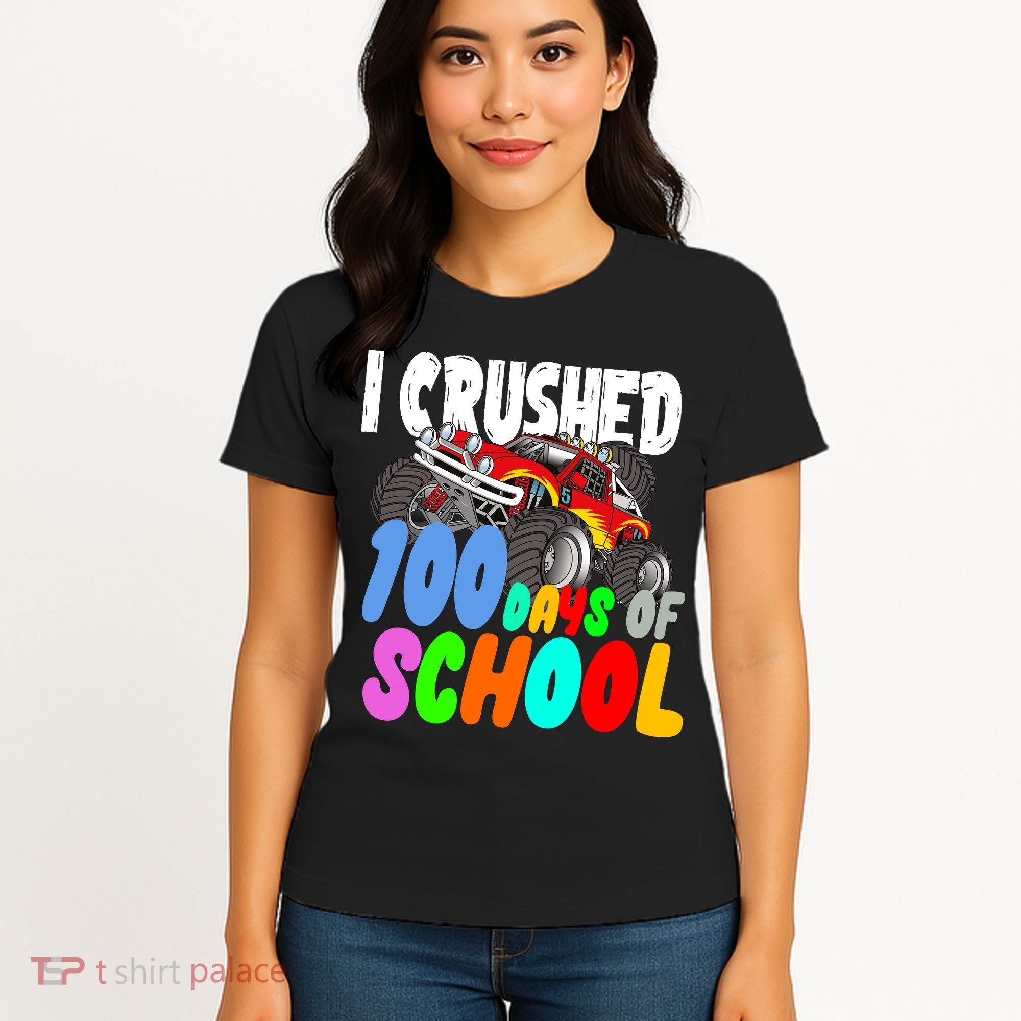 I Crushed 100 Days Of School Women's T-Shirt