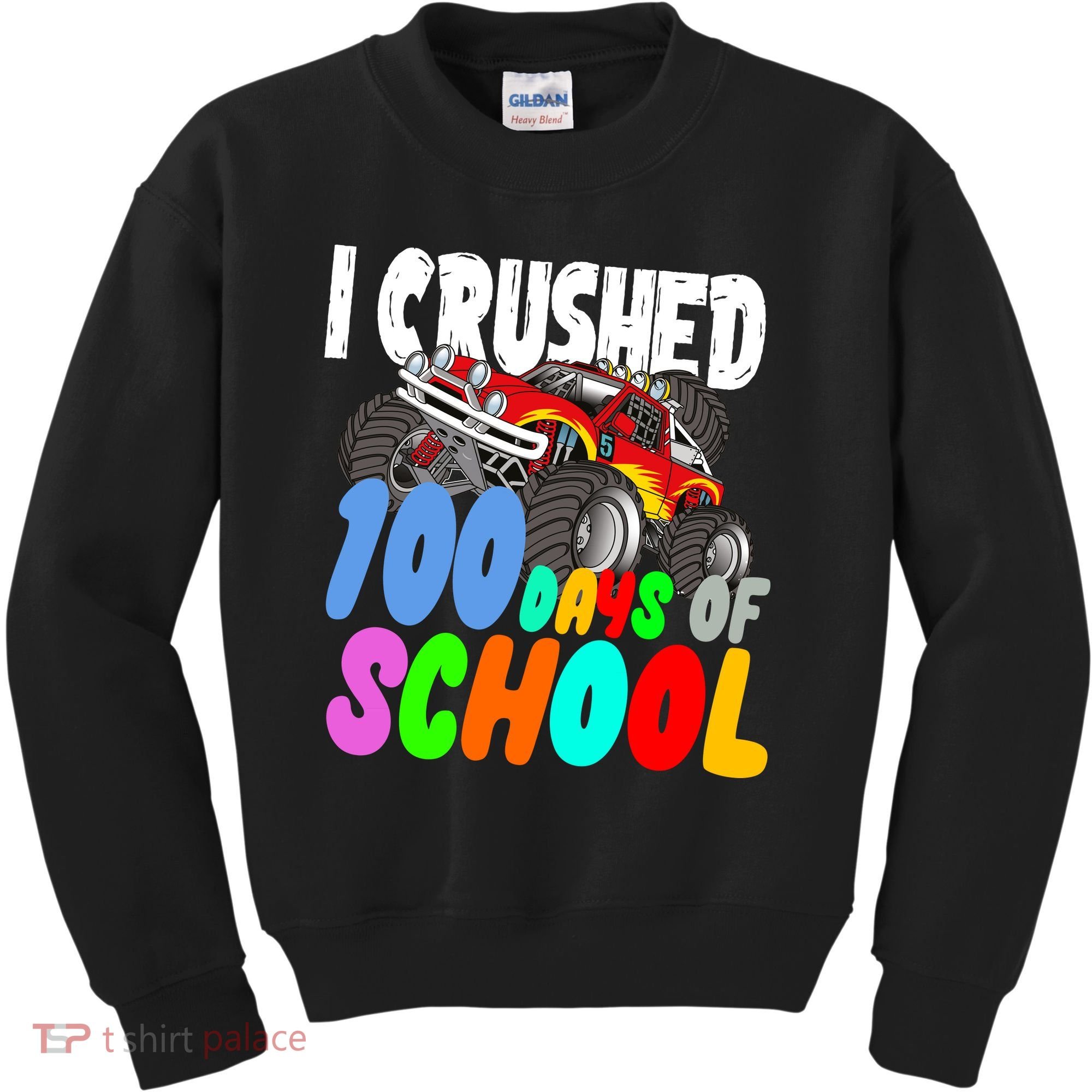 I Crushed 100 Days Of School Kids Sweatshirt