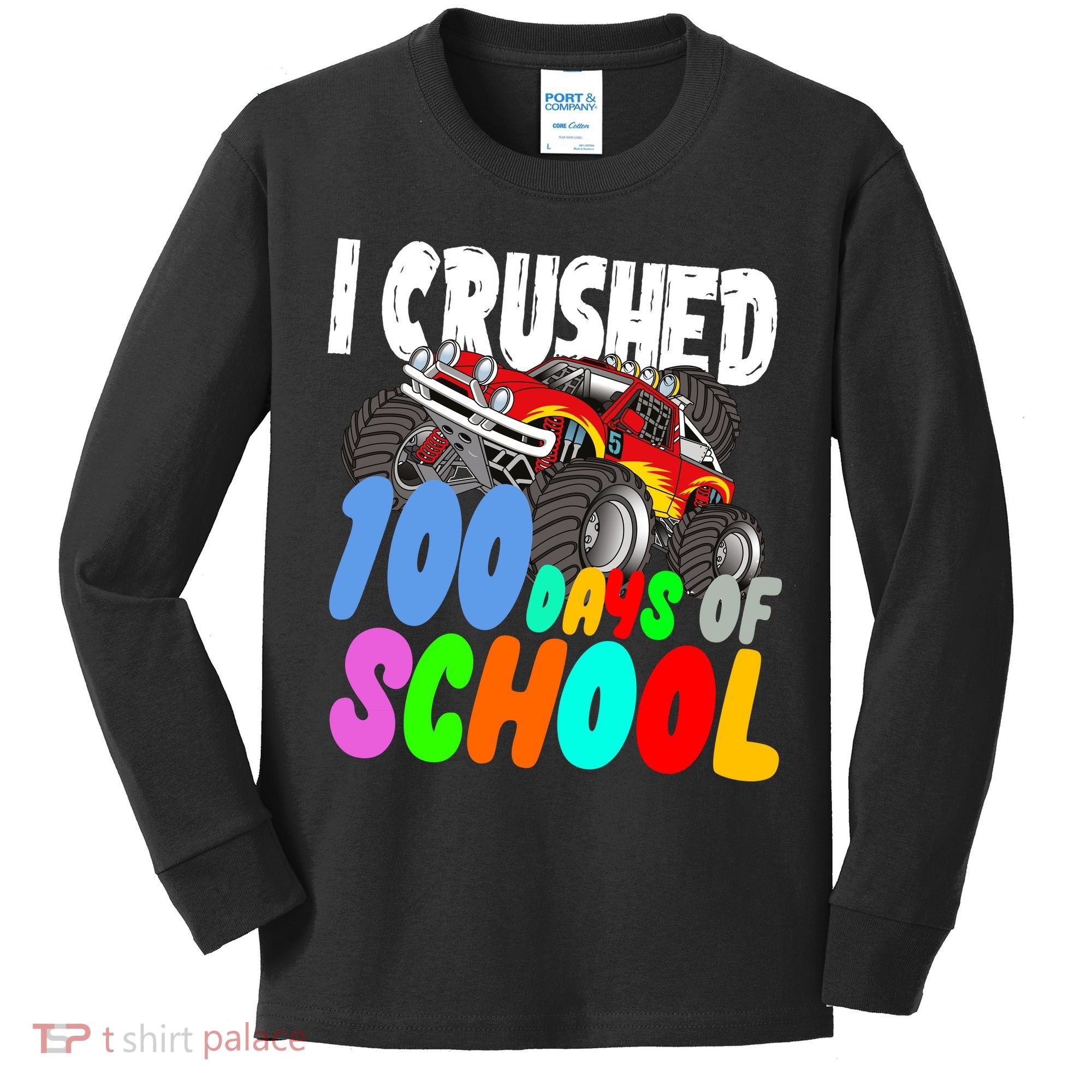 I Crushed 100 Days Of School Kids Long Sleeve Shirt