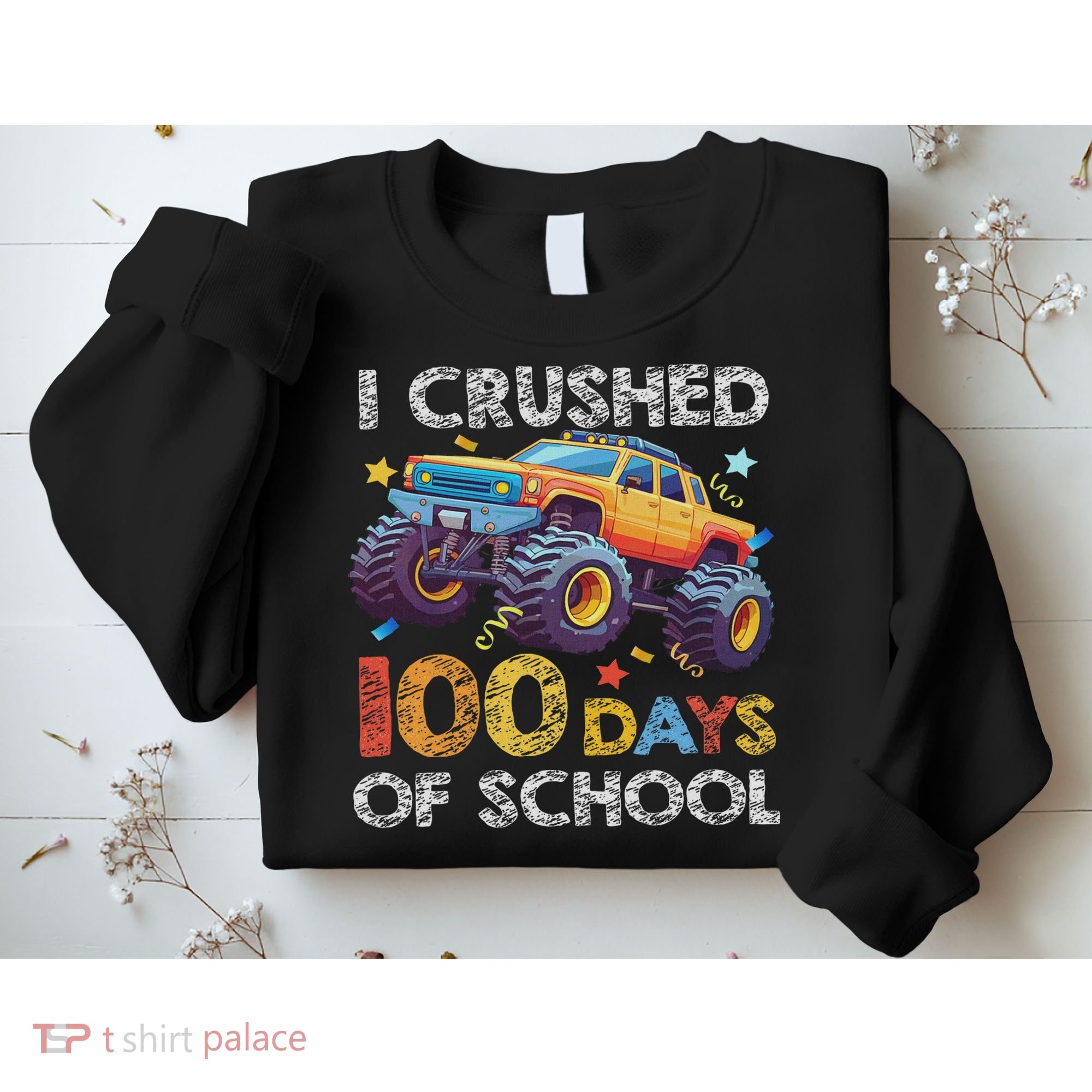 I Crushed 100 Days Of School Monster Truck 100th Boy Sweatshirt