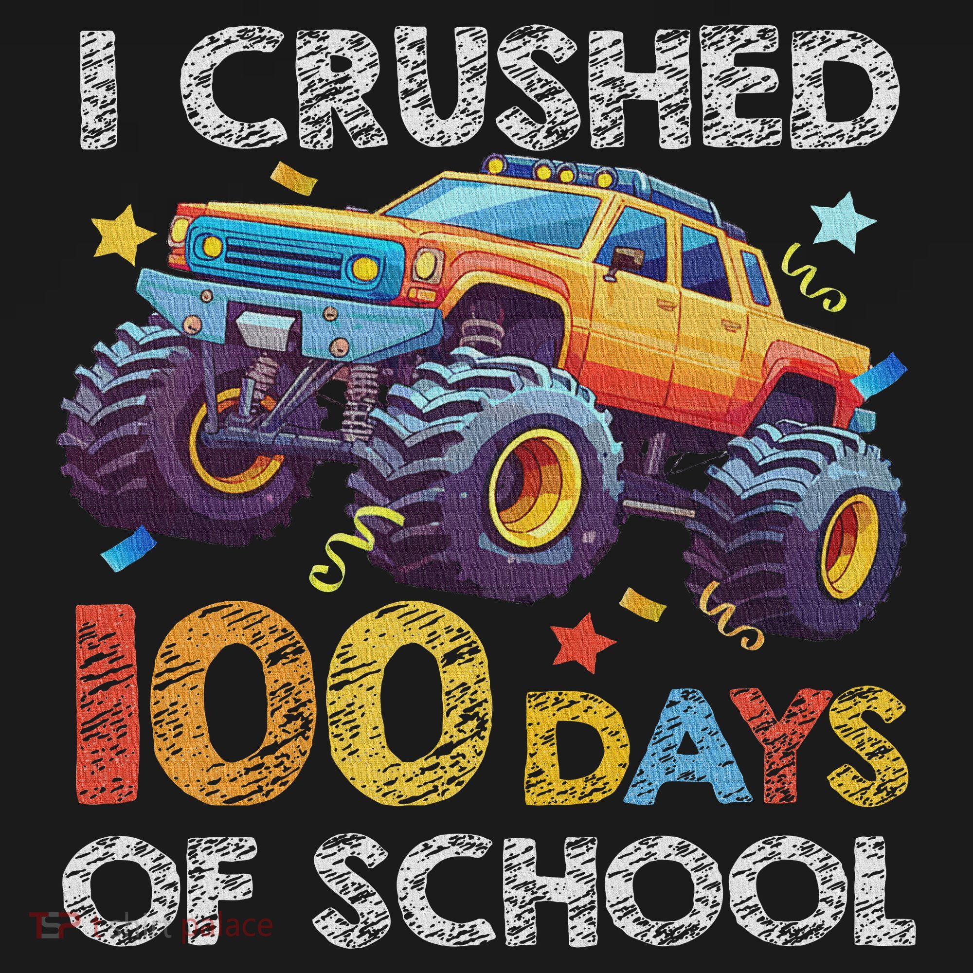 I Crushed 100 Days Of School Monster Truck 100th Boy Women's Hoodie
